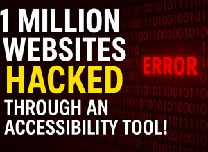 1 Million Websites Hacked Through an Accessibility Tool: What You Need to Know