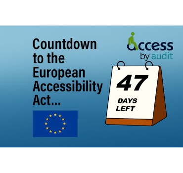 47 Days To Go: Is Your Website Compliant With The European Accessibility Act?