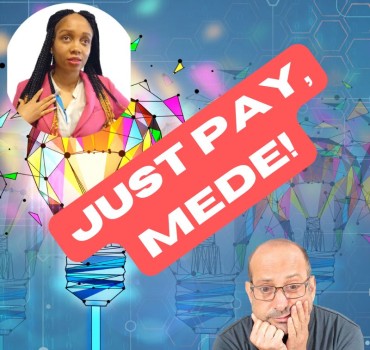 Just Pay, Mede!