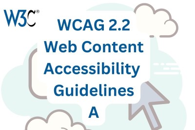 Text reads  W3C WCAG 2.2 Web Content Accessibility Guidelines A